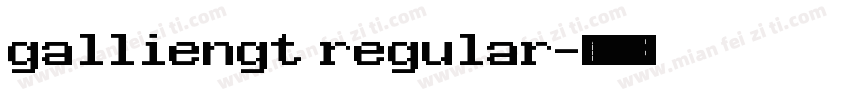 galliengt regular字体转换